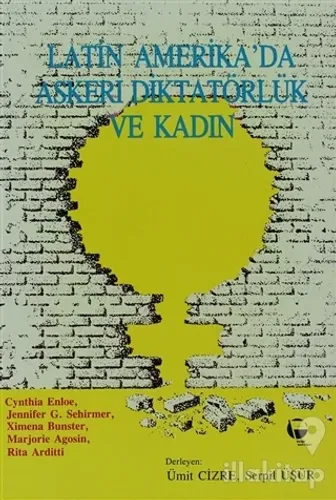Latin Amerika'da Askeri Diktatörlük ve Kadın