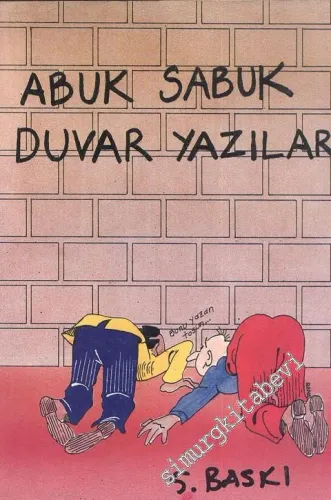 Abuk Sabuk Duvar Yazıları -
