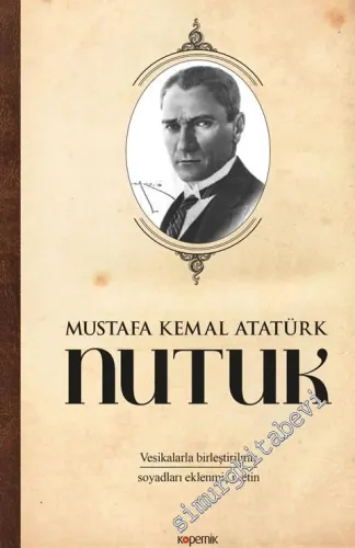 Nutuk - Vesikalarla Birleştirilmiş Soyadları Eklenmiş Metin CİLTLİ -         2020