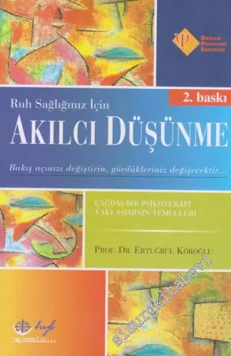 Ruh Sağlığınız İçin Akılcı Düşünme -        2010
