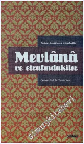 Mevlana ve Etrafındakiler CİLTLİ -         2011