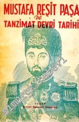 Mustafa Reşit Paşa ve Tanzimat Devri Tarihi -        1945