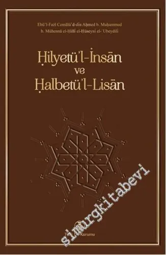 Hilyetü'l - İnsan ve Halbetü'l - Lisan CİLTLİ -         2016