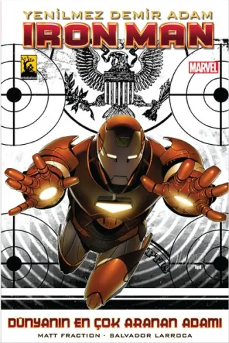 Yenilmez Demir Adam - iron Man - (Cilt 2); Dünyanın En Çok Aranan Adamı