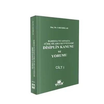 Barışta ve Savaşta Türk Silahlı Kuvvetleri Disiplin Kanunu ve Yorumu