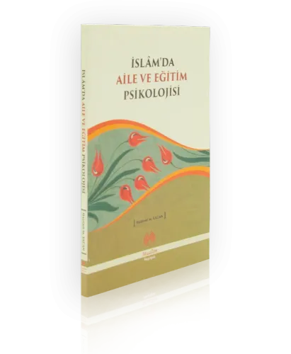 İslamda Aile ve Eğitim Psikolojisi