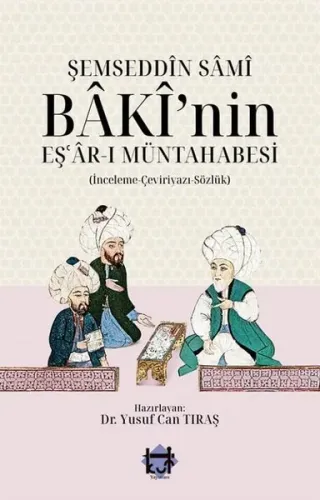 Şemseddin Sâmî Bâkî'nin Eş'âr-ı Müntahabesi