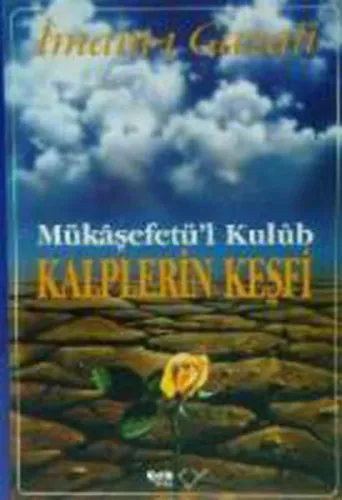 Kalplerin Keşfi; Mükaşfet'ül Kulub