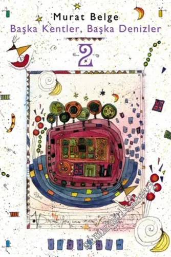 Başka Kentler, Başka Denizler Cilt: 2 -        2007