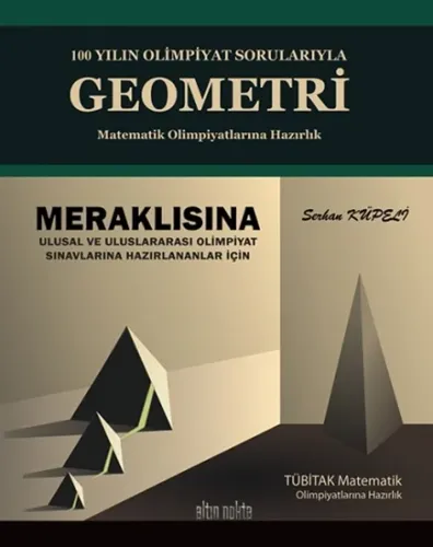 YÜZ (100) YILIN OLİMPİYAT SORULARIYLA GEOMETRİ-MATEMATİK OLİMPİYATLARI
