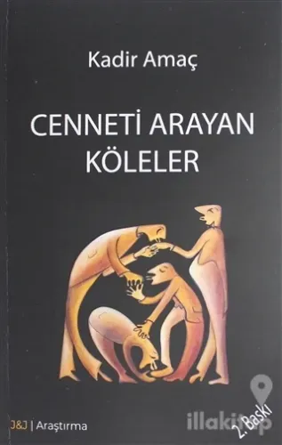 Cenneti Arayan Köleler