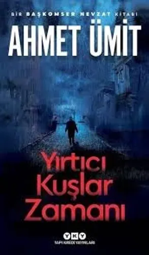 Kültür - Yırtıcı Kuşlar Zamanı
