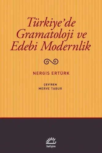 Türkiye'de Gramatoloji ve Edebi Modernlik