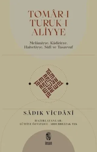 Tomâr-ı Tutuk-ı Aliyye;Melâmiyye, Kâdiriyye, Halvetiyye, Sûfî ve Tasavvuf