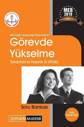 Pegem Milli Eğitim Bakanlığı Personelinin Görevde Yükselme Sınavlarına Hazırlık El Kitabı Soru Banka