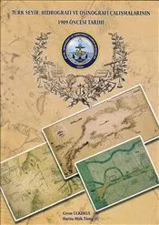 Türk Seyir, Hidrografi ve Oşinografi Çalışmalarının 1909 Öncesi Tarihi