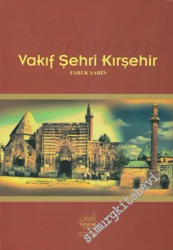 Vakıf Şehri Kırşehir -
