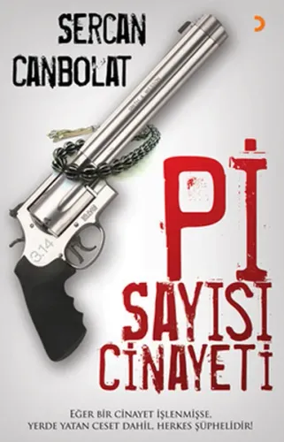 Pi Sayısı Cinayeti; Eğer Bir Cinayet İşlenmişse, Yerde Yatan Ceset Dahil, Herkes Şüphelidir