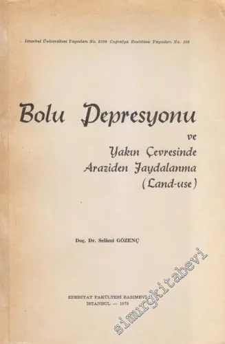 Bolu Depresyonu ve Yakın Çevresinde Araziden Faydalanma ( Land - Use ) -        1979