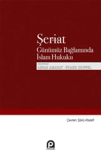 Şeriat;Günümüz Bağlamında İslam Hukuku
