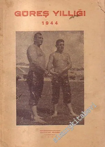 Güreş Yıllığı 1944 -        1945