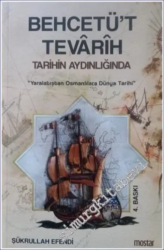 Behvetü't Tevârih: Tarihin Aydınlığında -