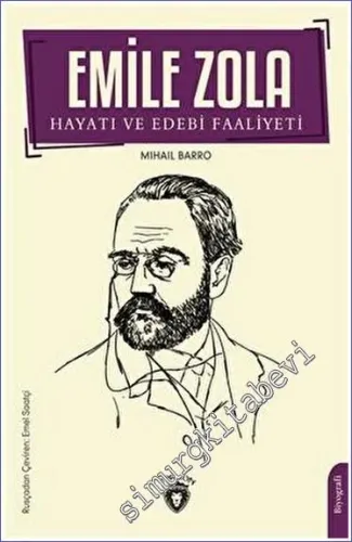 Emile Zola : Hayatı ve Edebi Faaliyeti -         2023