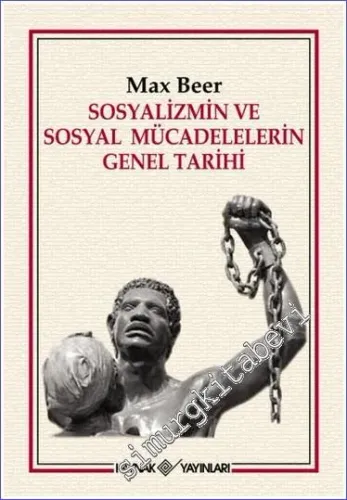 Sosyalizmin ve Sosyal Mücadelelerin Genel Tarihi -