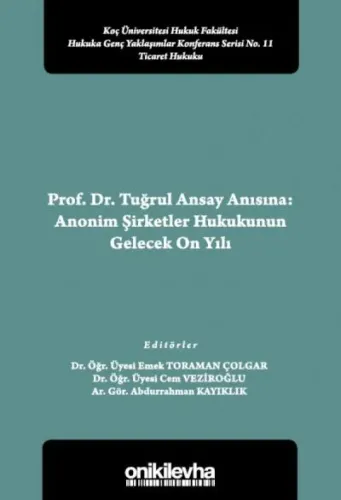 Anonim Şirketler Hukukunun Gelecek On Yılı