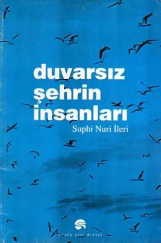Duvarsız Şehrin İnsanları