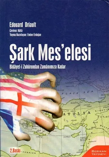 Şark Mes'elesi Bidayet-i Zuhurundan Zamanımıza Kadar