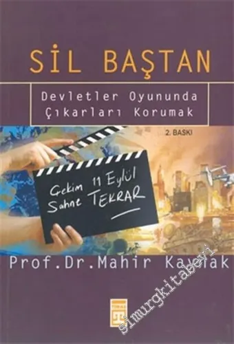 Sil Baştan: Devletler Oyununda Çıkarları Korumak -        2002