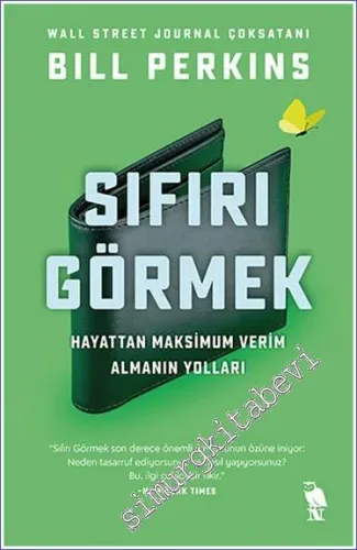 Sıfırı Görmek: Hayattan Maksimum Verimi Alarak Gitmenin Yolları -         2023