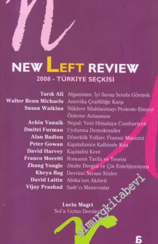 New Left Review 2008 - Türkiye Seçkisi : Romanın Tarihi ve Teorisi  - Dushu Dergisi ve Çin Entelijensiyası  - Kapitalist Kent - Kapitalist Kent -