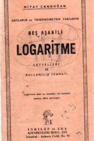 Beş Aşarili Logaritme Cetvelleri Ve Kullanılış İzahatı