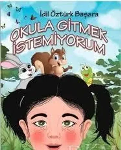 Okula Gitmek İstemiyorum