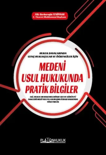 Medeni Usul Hukukunda Pratik Bilgiler