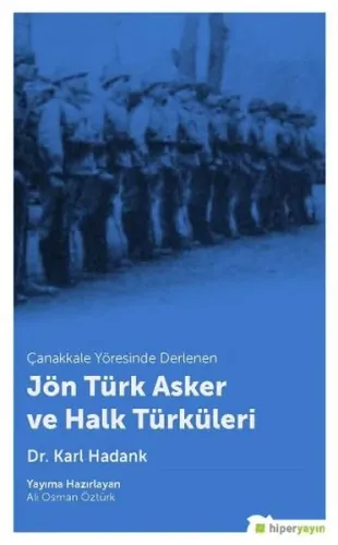 Çanakkale Yöresinde Derlenen Jön Türk Asker ve Halk Türküleri