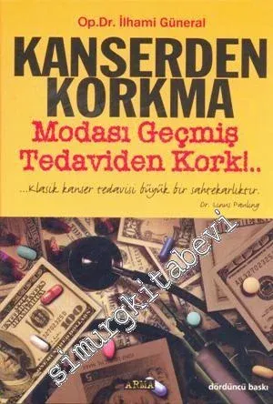 Kanserden Korkma Modası Geçmiş Tedaviden Kork     -        2005