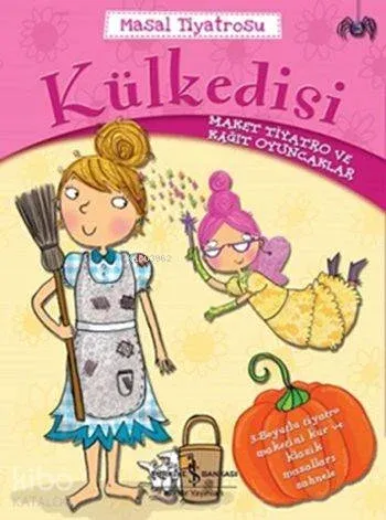 Masal Tiyatrosu - Külkedisi; Maket Tiyatro ve Kâğıt Oyuncaklar