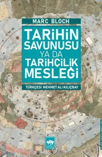 Tarihin Savunusu ya da Tarihçilik Mesleği -