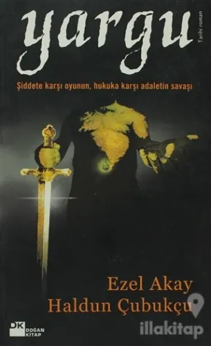 Yargu Şiddete Karşı Oyunun, Hukuka Karşı Adaletin Savaşı