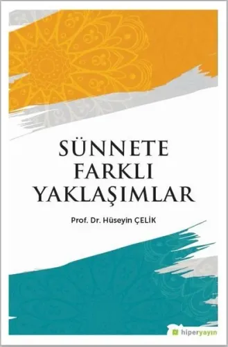 Sünnete Farklı Yaklaşımlar