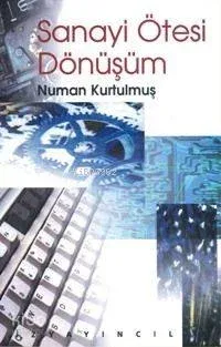 Sanayi Ötesi Dönüşüm