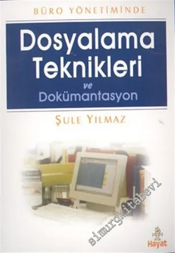 Dosyalama Teknikleri ve Dökümantasyon -        2006