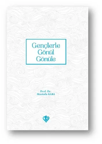 Gençlerle Gönül Gönüle | benlikitap.com