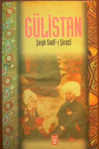 Gülistan Şeyh Sadi-i Şirazi