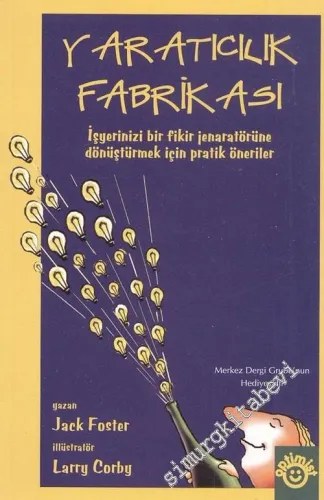 Yaratıcılık Fabrikası -        2005