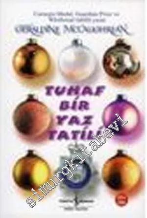 Tuhaf Bir Yaz Tatili -