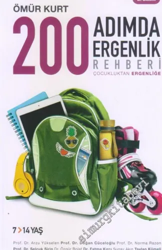 200 Adımda Ergenlik Rehberi : Çocukluktan Ergenliğe -        2019